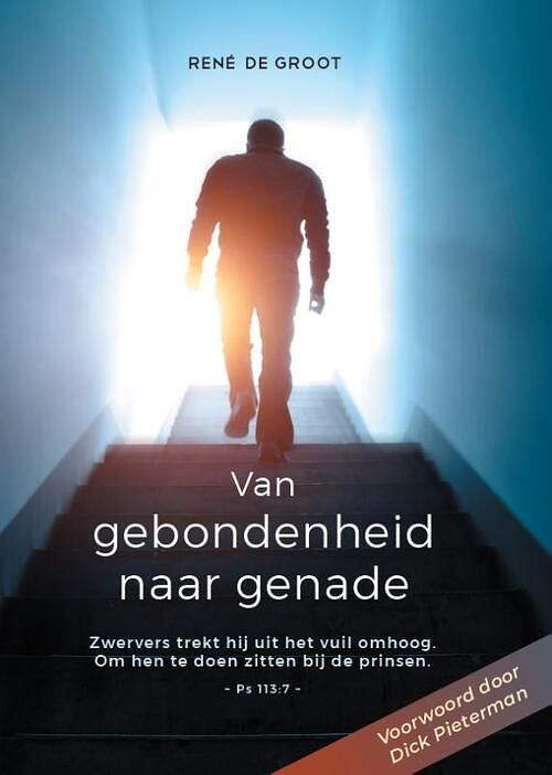 Foto van Van gebondenheid naar genade - rene de groot - paperback (9789083184678)