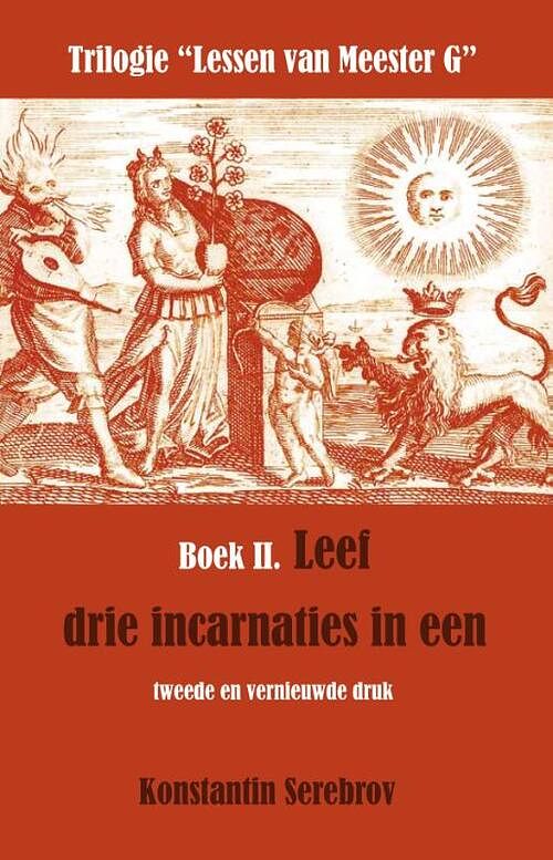 Foto van Leef drie incarnaties in een - konstantin serebrov - hardcover (9789077820384)