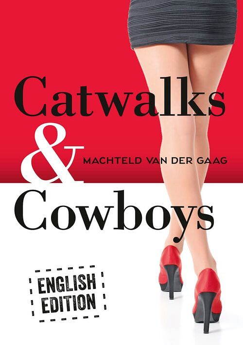Foto van Catwalks & cowboys - machteld van der gaag - ebook (9789462173040)