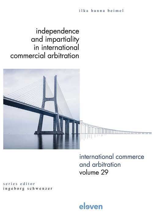 Foto van Independence and impartiality in international commercial arbitration - ilka hanna beimel - ebook (9789089745422)