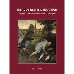 Foto van En al de rest is literatuur