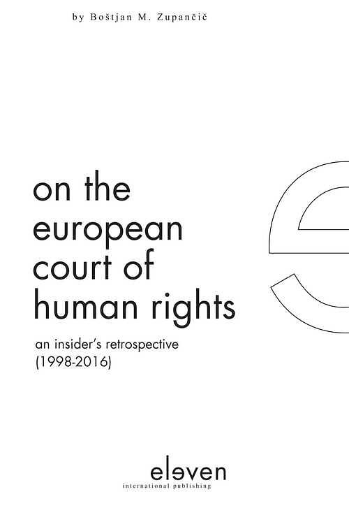 Foto van On the european court of human rights - boštjan m. zupančič - ebook (9789462749931)