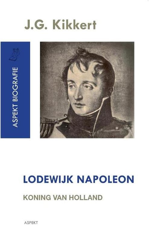 Foto van Lodewijk napoleon - j.g. kikkert - ebook (9789464626964)