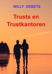 Foto van Trusts en trustkantoren - willy debets - paperback (9789464659597)