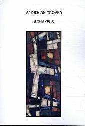 Foto van Schakels - ann de troyer - paperback (9789493155114)