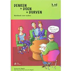Foto van Denken + doen = durven / werkboek voor ouders -