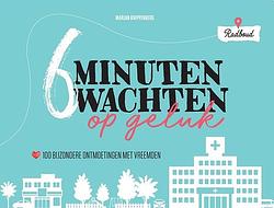 Foto van 6 minuten wachten op geluk - marjan knippenberg - ebook