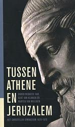 Foto van Tussen athene en jeruzalem - g.j. van klinken - paperback (9789043536301)