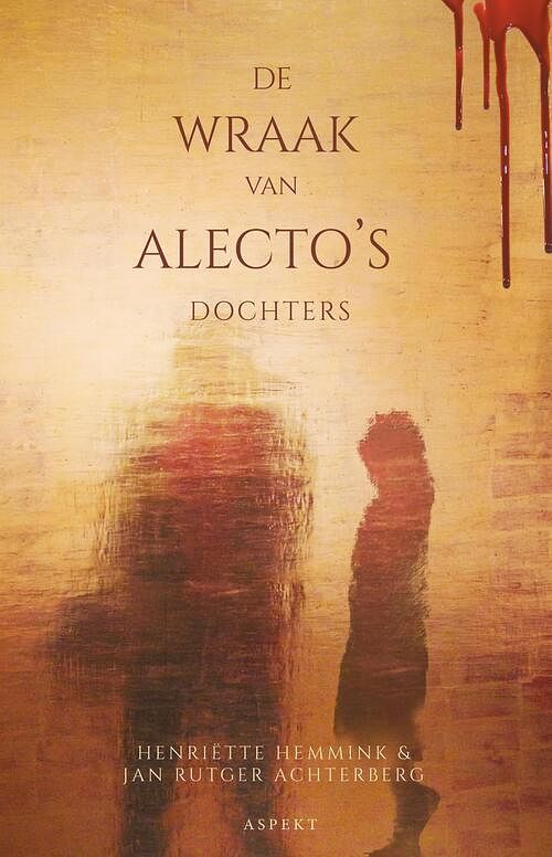 Foto van De wraak van alecto's dochters - henriette hemmink, jan rutger achterberg - ebook (9789464627596)