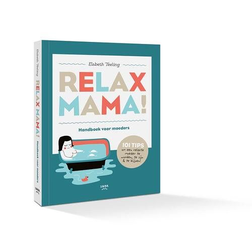 Foto van Relax mama - elsbeth teeling, gerard janssen - paperback (9789463141680)