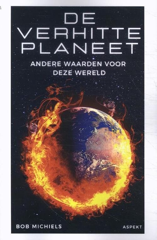 Foto van De verhitte planeet - bob michiels - paperback (9789464629071)