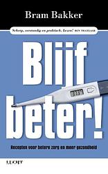 Foto van Blijf beter! - bram bakker - ebook (9789491729072)