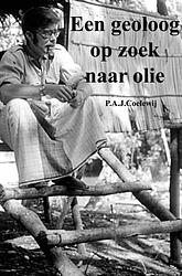 Foto van Een geoloog op zoek naar olie - p.a.j. coelewij - paperback (9789402113600)