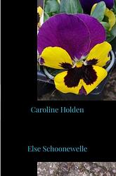 Foto van Caroline holden - else schoonewelle - ebook