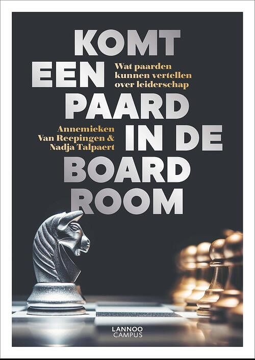 Foto van Komt een paard in de boardroom - annemieken van reepingen, nadja talpaert - ebook (9789401469852)