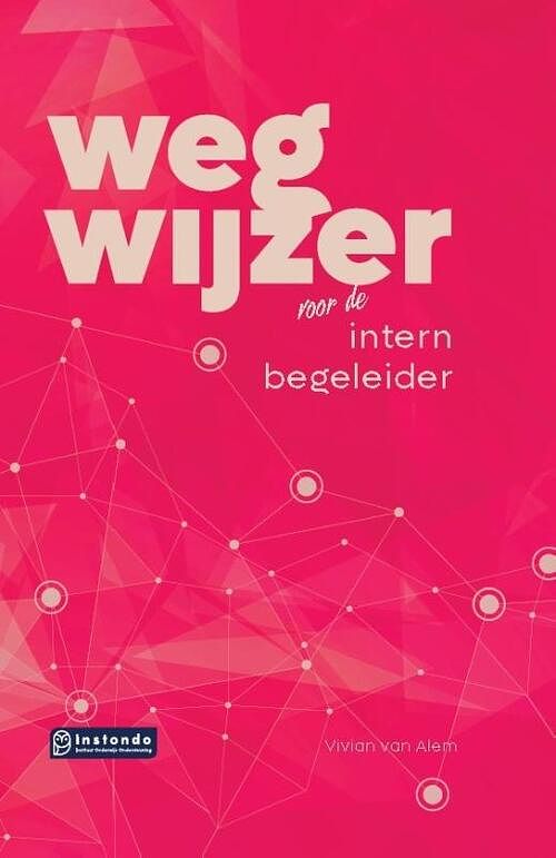 Foto van Wegwijzer voor de intern begeleider - vivian van alem - hardcover (9789463172059)