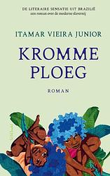 Foto van Kromme ploeg - itamar vieira junior - ebook (9789044649673)