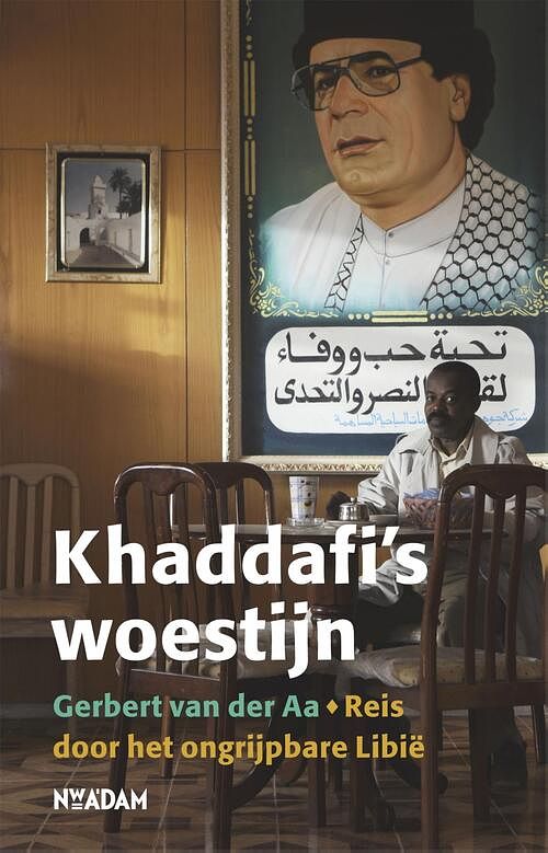 Foto van Khaddafi's woestijn - gerbert van der aa - ebook (9789046808313)