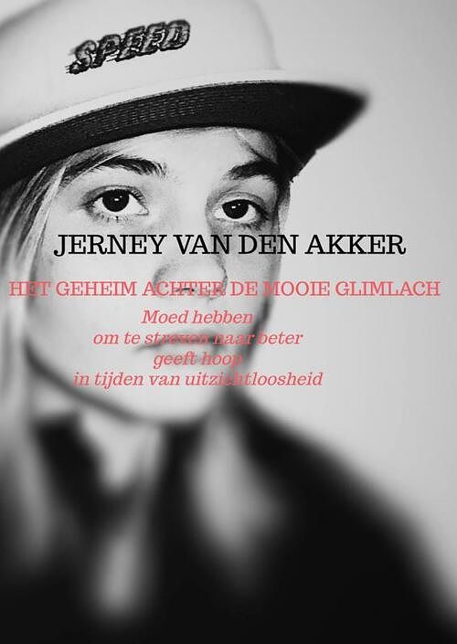 Foto van Het geheim achter de mooie glimlach - jerney van den akker - paperback (9789403619866)