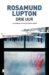 Foto van Drie uur - rosamund lupton - paperback (9789022597323)