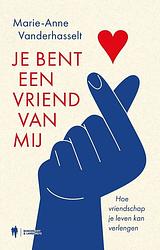 Foto van Je bent een vriend van mij - marie-anne vanderhasselt - ebook