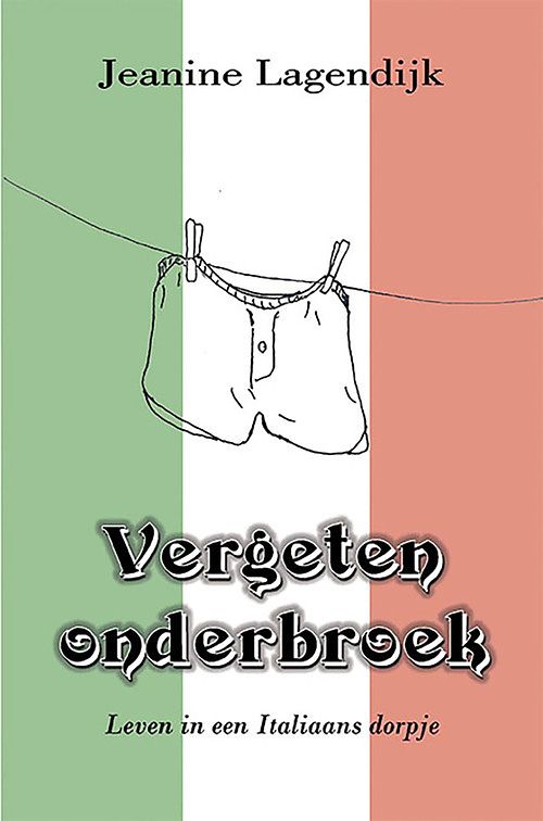 Foto van Vergeten onderbroek - jeanine lagendijk - ebook (9789462666184)