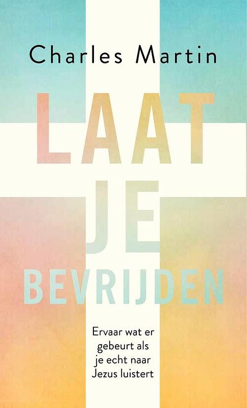 Foto van Laat je bevrijden - charles martin - ebook (9789029728423)