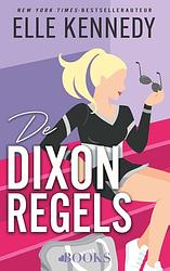 Foto van De dixon-regels - elle kennedy - ebook