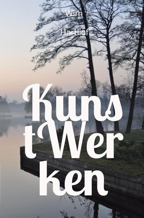 Foto van Kunstwerken - wim hartlief - ebook