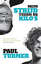 Foto van Mijn strijd tegen de kilo's - paul turner - ebook (9789025870218)