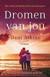 Foto van Dromen van jou - dani atkins - ebook (9789026153266)