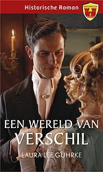 Foto van Een wereld van verschil - laura lee guhrke - ebook