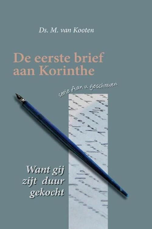 Foto van Want gij zijt duur gekocht - ds. m. van kooten - ebook (9789033633638)