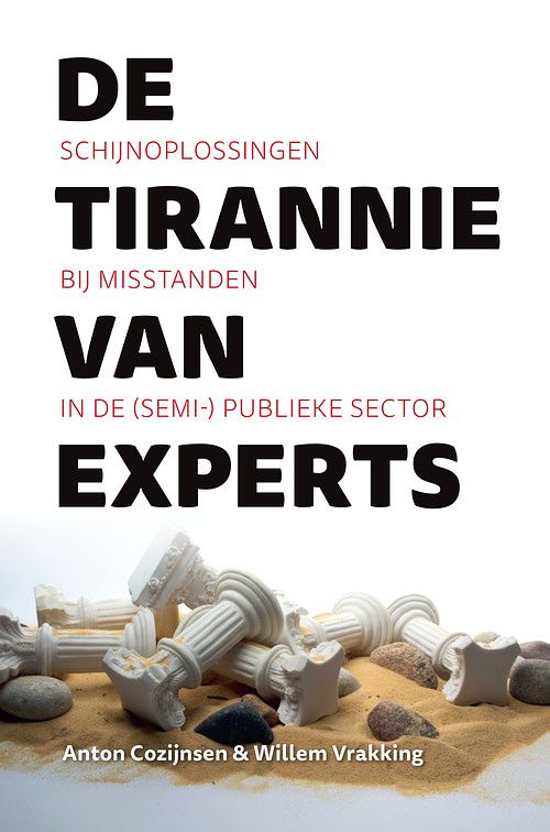 Foto van De tirannie van experts - anton cozijnsen, willem vrakking - ebook (9789090358000)