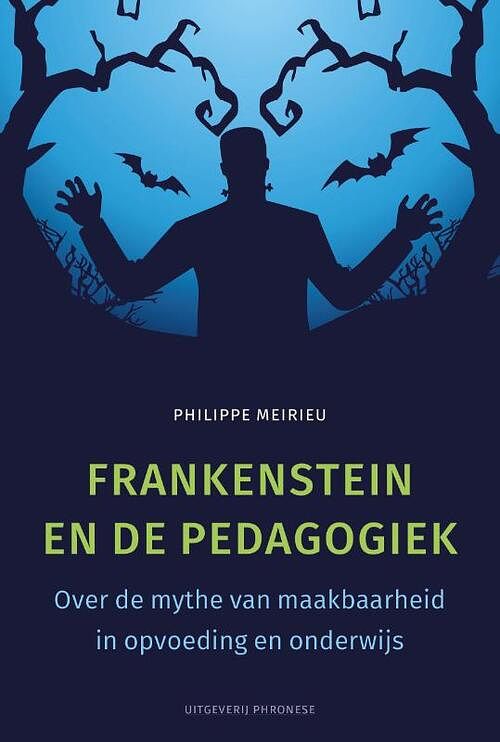 Foto van Frankenstein en de pedagogiek - philippe meirieu - paperback (9789490120429)
