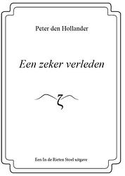 Foto van Een zeker verleden - peter den hollander - paperback (9789083127880)