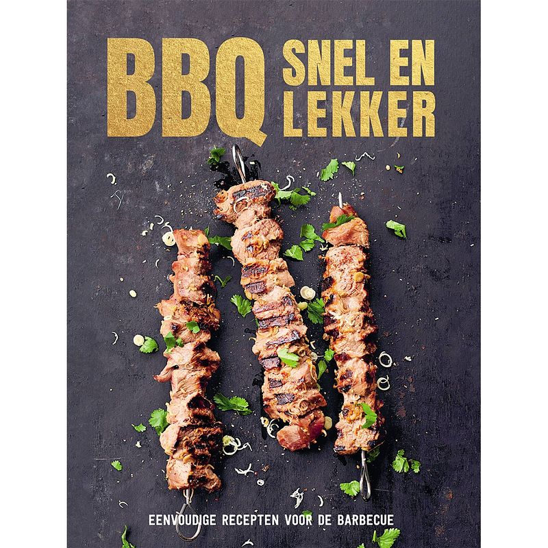 Foto van Bbq snel en lekker - ja ik grill!