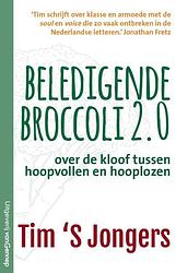 Foto van Beledigende broccoli 2.0 - tim 'ss jongers - paperback (9789461645845)