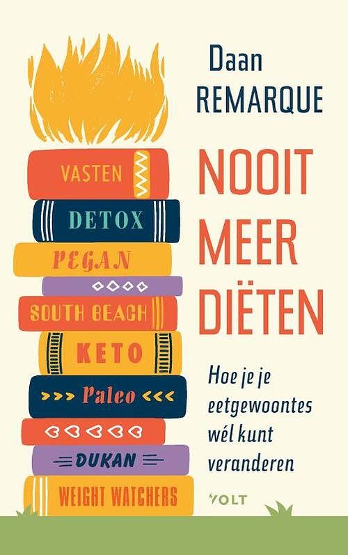 Foto van Nooit meer diëten - daan remarque - paperback (9789021469362)