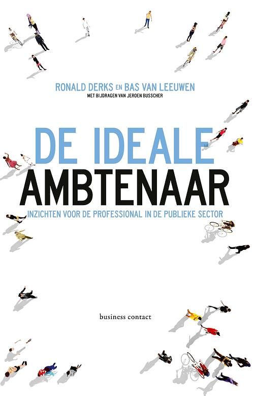 Foto van De ideale ambtenaar - bas van leeuwen, ronald derks - ebook (9789047009313)