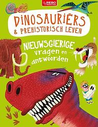 Foto van Nieuwsgierige vragen en antwoorden dinosauriërs & prehistorisch leven - camilla de la bédoyère, philip steele - hardcover (9789036645409)