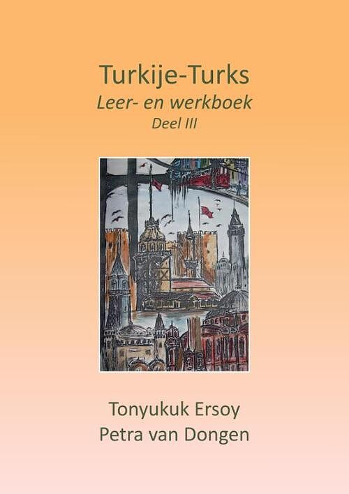 Foto van Turkije-turks - petra van dongen, tonyukuk ersoy - paperback (9789464812190)