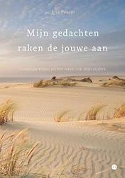 Foto van Mijn gedachten raken de jouwe aan - josé poncin - paperback (9789464686906)