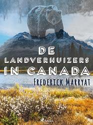 Foto van De landverhuizers in canada - frederick marryat - ebook