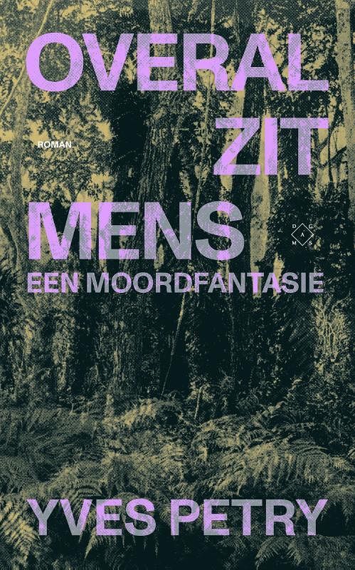 Foto van Overal zit mens - yves petry - paperback (9789493248526)