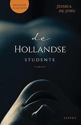 Foto van De hollandse studente - jessica de jong - paperback (9789464241105)