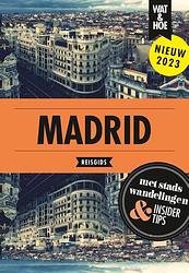 Foto van Madrid - wat & hoe reisgids - paperback (9789043925907)