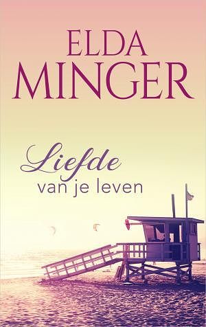 Foto van Liefde van je leven - elda minger - ebook