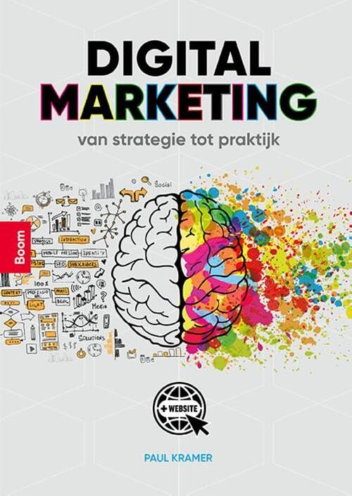 Foto van Digital marketing, van strategie tot praktijk - paul kramer - paperback (9789024441556)