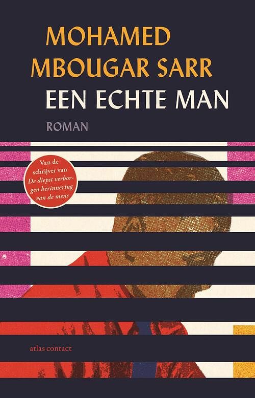 Foto van Een echte man - mohamed mbougar sarr - paperback (9789025475062)